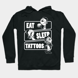 Eat Sleep Tattoos Repeat - Gift for tattoo artist product Hoodie